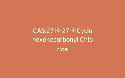 CAS:2719-27-9|Cyclohexanecarbonyl Chloride