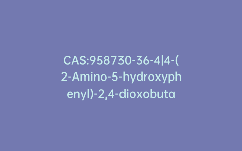 CAS:958730-36-4|4-(2-Amino-5-hydroxyphenyl)-2,4-dioxobutanoic Acid