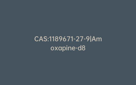 CAS:1189671-27-9|Amoxapine-d8