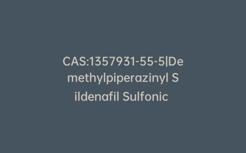 CAS:1357931-55-5|Demethylpiperazinyl Sildenafil Sulfonic Acid