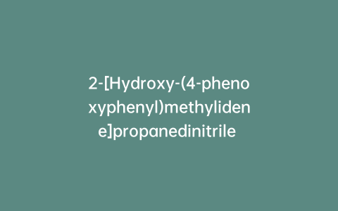 2-[Hydroxy-(4-phenoxyphenyl)methylidene]propanedinitrile (~98%)