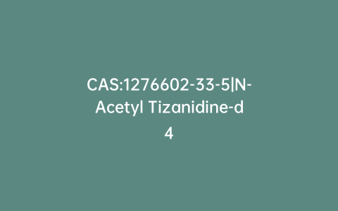 CAS:1276602-33-5|N-Acetyl Tizanidine-d4