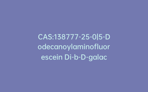 CAS:138777-25-0|5-Dodecanoylaminofluorescein Di-b-D-galactopyranoside