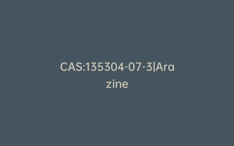CAS:135304-07-3|Arazine