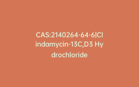 CAS:2140264-64-6|Clindamycin-13C,D3 Hydrochloride
