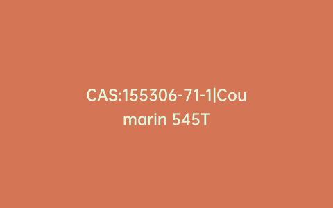 CAS:155306-71-1|Coumarin 545T