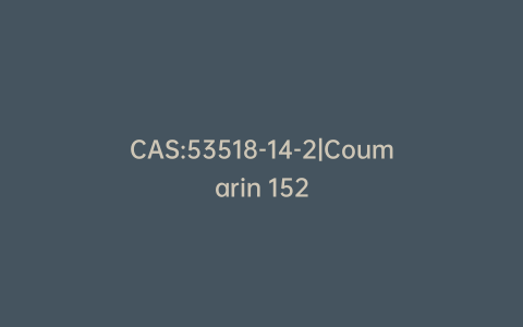 CAS:53518-14-2|Coumarin 152