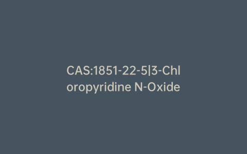 CAS:1851-22-5|3-Chloropyridine N-Oxide