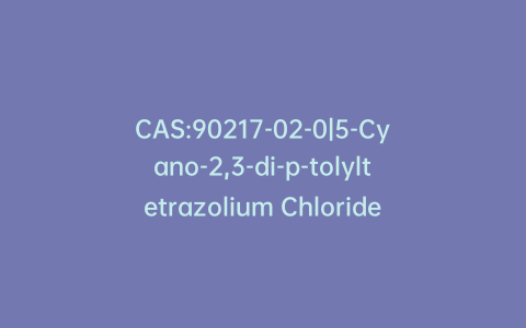 CAS:90217-02-0|5-Cyano-2,3-di-p-tolyltetrazolium Chloride