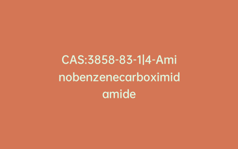CAS:3858-83-1|4-Aminobenzenecarboximidamide