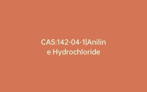 CAS:142-04-1|Aniline Hydrochloride