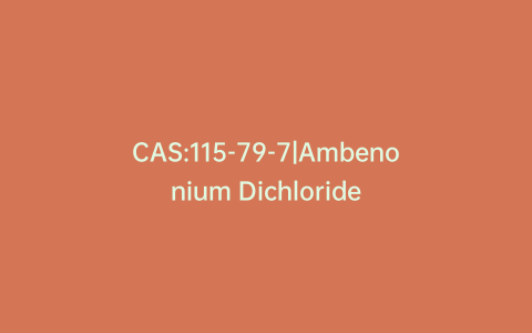 CAS:115-79-7|Ambenonium Dichloride