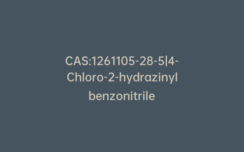 CAS:1261105-28-5|4-Chloro-2-hydrazinylbenzonitrile
