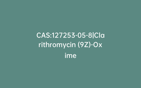 CAS:127253-05-8|Clarithromycin (9Z)-Oxime