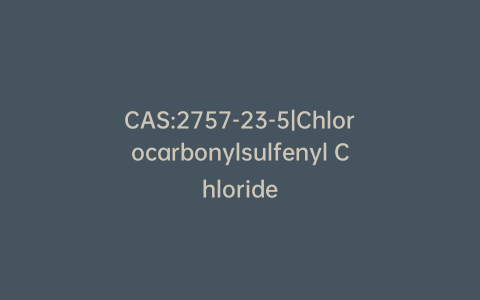 CAS:2757-23-5|Chlorocarbonylsulfenyl Chloride