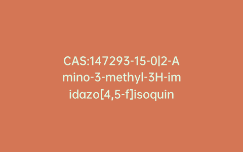 CAS:147293-15-0|2-Amino-3-methyl-3H-imidazo[4,5-f]isoquinoline