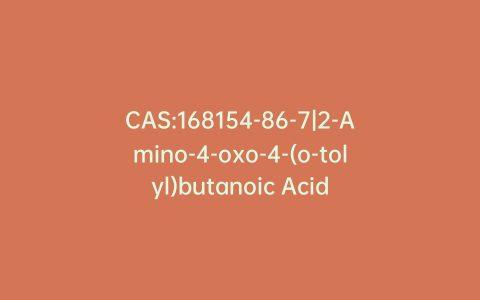 CAS:168154-86-7|2-Amino-4-oxo-4-(o-tolyl)butanoic Acid