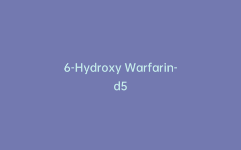 6-Hydroxy Warfarin-d5