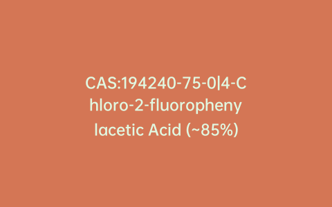 CAS:194240-75-0|4-Chloro-2-fluorophenylacetic Acid (~85%)