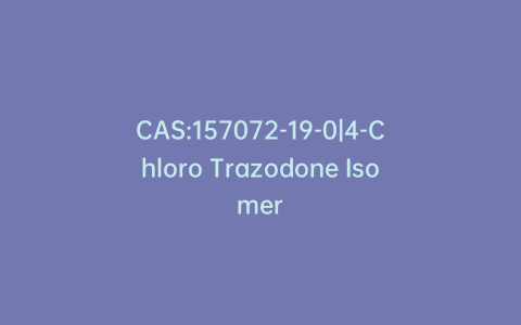 CAS:157072-19-0|4-Chloro Trazodone Isomer