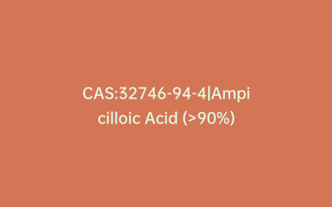 CAS:32746-94-4|Ampicilloic Acid (>90%)
