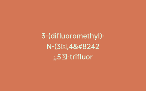 3-(difluoromethyl)-N-(3′,4′,5′-trifluoro-[1,1′-biphenyl]-2-yl)-1-((3R,4S,5S,6R)-3,4,5-trihydroxy-6-(hydroxymethyl)tetrahydro-2H-pyran-2-yl)-1H-pyrazole-4-carboxamide-d4