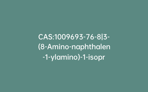CAS:1009693-76-8|3-(8-Amino-naphthalen-1-ylamino)-1-isopropyl-pyrrolidine-2,5-dione