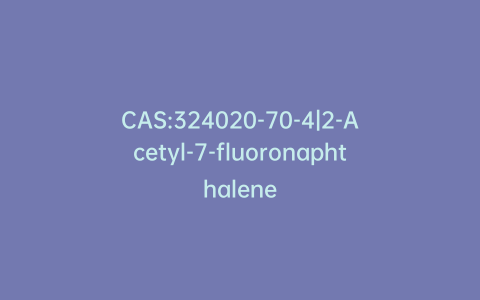 CAS:324020-70-4|2-Acetyl-7-fluoronaphthalene