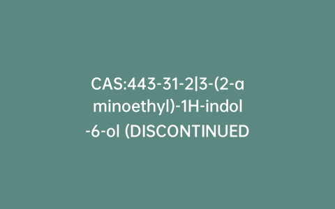 CAS:443-31-2|3-(2-aminoethyl)-1H-indol-6-ol (DISCONTINUED)