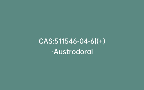 CAS:511546-04-6|(+)-Austrodoral