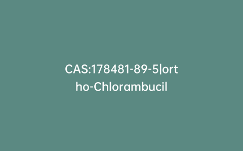 CAS:178481-89-5|ortho-Chlorambucil