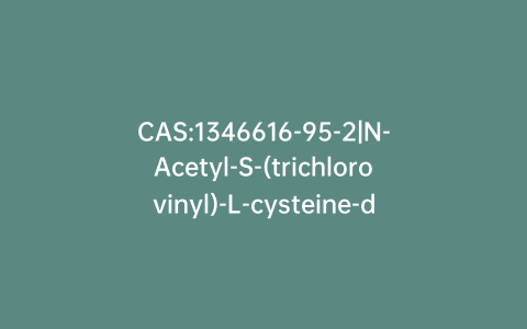 CAS:1346616-95-2|N-Acetyl-S-(trichlorovinyl)-L-cysteine-d3