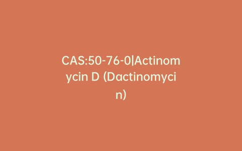 CAS:50-76-0|Actinomycin D (Dactinomycin)