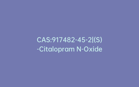 CAS:917482-45-2|(S)-Citalopram N-Oxide