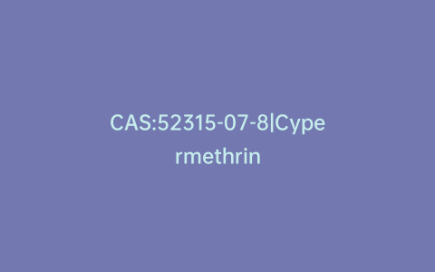 CAS:52315-07-8|Cypermethrin