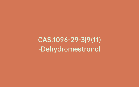 CAS:1096-29-3|9(11)-Dehydromestranol