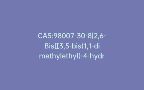 CAS:98007-30-8|2,6-Bis[[3,5-bis(1,1-dimethylethyl)-4-hydroxyphenyl]methyl]-4-bromophenol