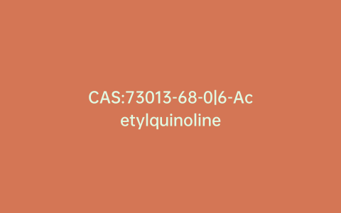 CAS:73013-68-0|6-Acetylquinoline