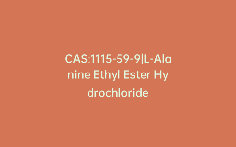 CAS:1115-59-9|L-Alanine Ethyl Ester Hydrochloride
