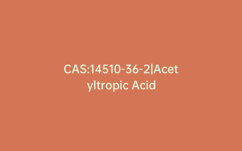 CAS:14510-36-2|Acetyltropic Acid