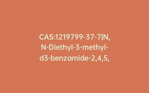 CAS:1219799-37-7|N,N-Diethyl-3-methyl-d3-benzamide-2,4,5,6-d4