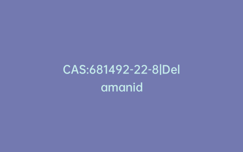 CAS:681492-22-8|Delamanid