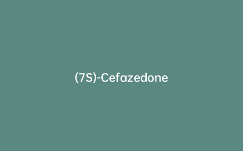 (7S)-Cefazedone