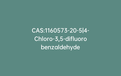 CAS:1160573-20-5|4-Chloro-3,5-difluorobenzaldehyde