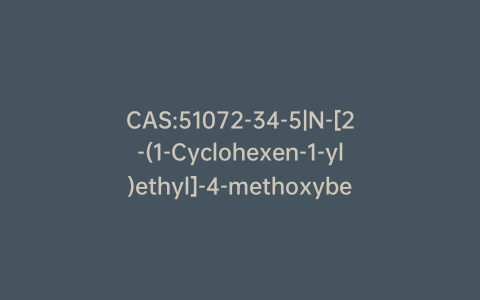 CAS:51072-34-5|N-[2-(1-Cyclohexen-1-yl)ethyl]-4-methoxybenzeneacetamide