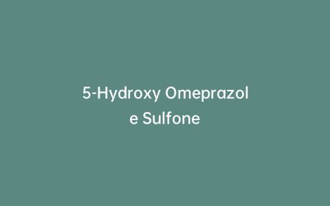 5-Hydroxy Omeprazole Sulfone