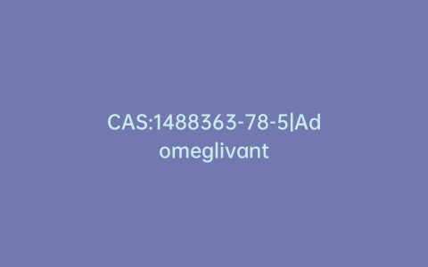 CAS:1488363-78-5|Adomeglivant
