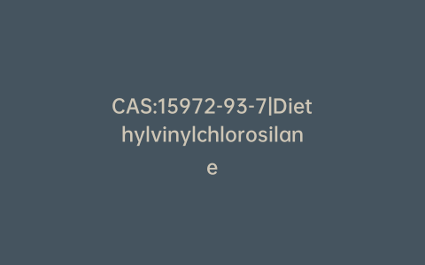 CAS:15972-93-7|Diethylvinylchlorosilane