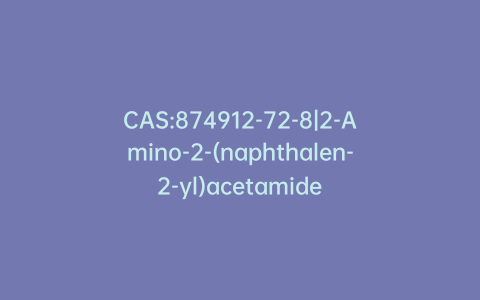 CAS:874912-72-8|2-Amino-2-(naphthalen-2-yl)acetamide