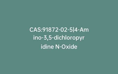 CAS:91872-02-5|4-Amino-3,5-dichloropyridine N-Oxide